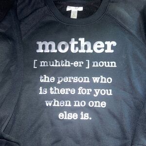 Mother’s Sweatshirt